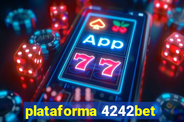 plataforma 4242bet